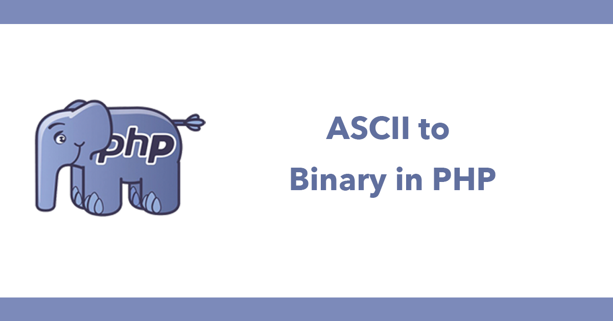 ASCII to Binary in PHP