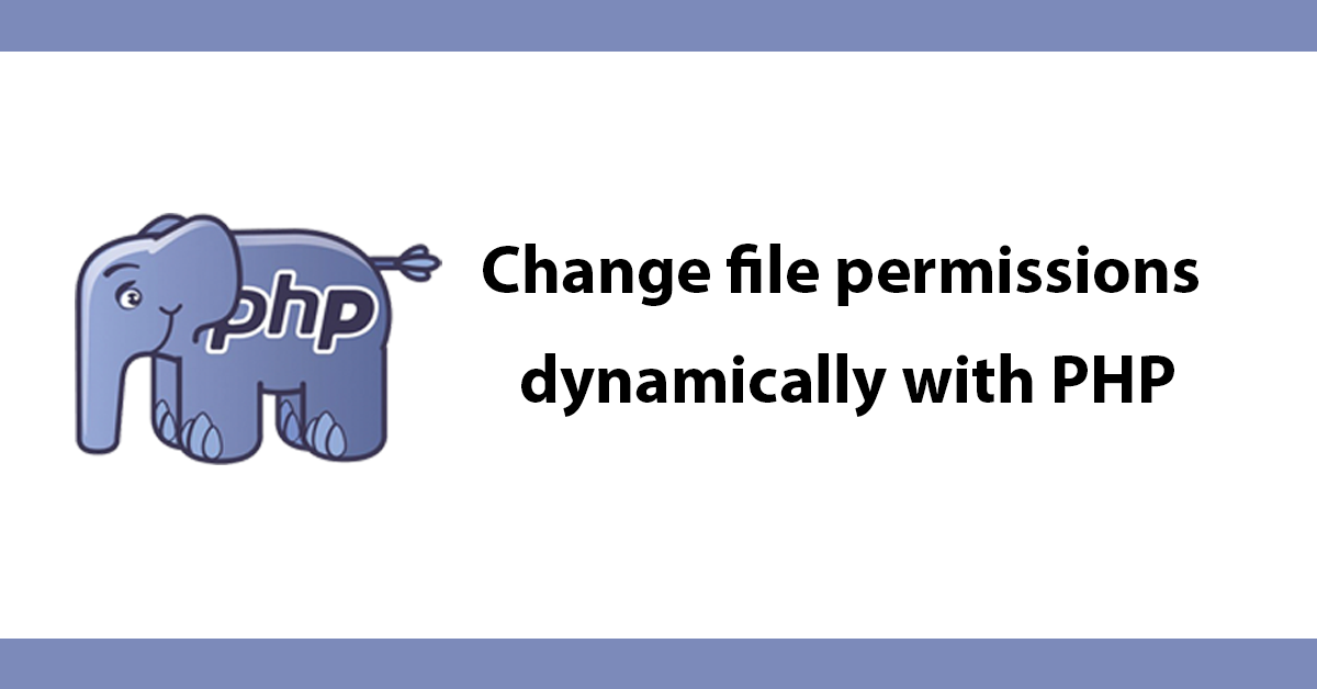 Change file permissions dynamically with php