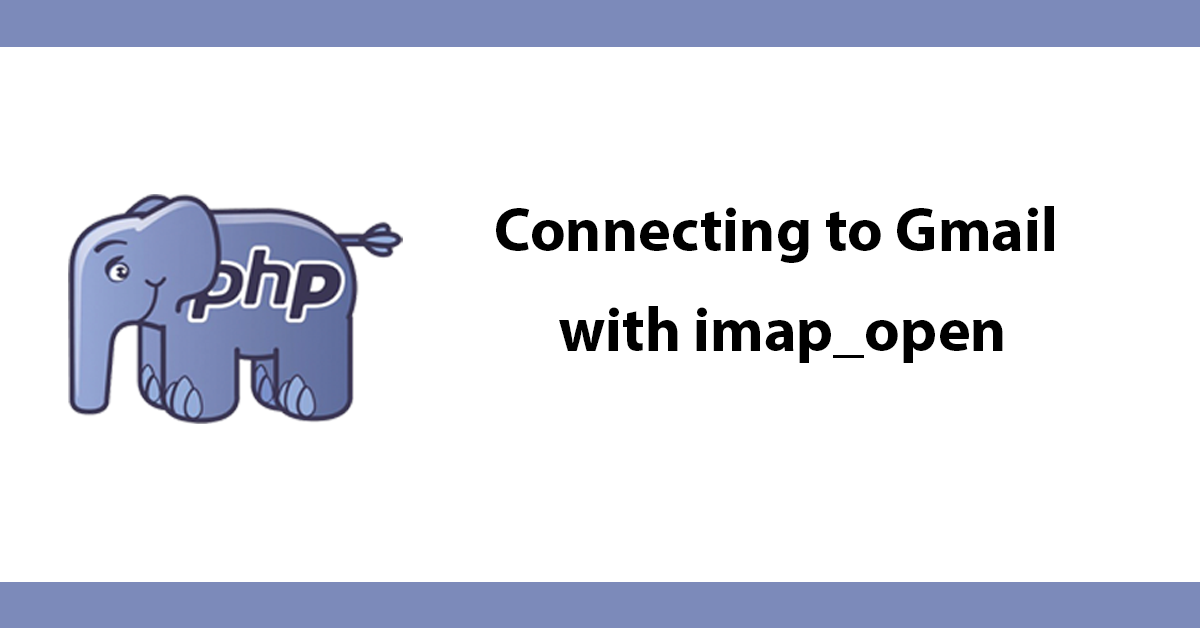 Connecting to Gmail with imap_open