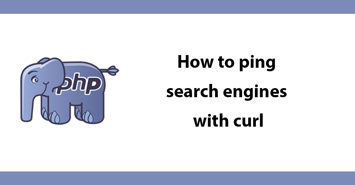 How to ping search engines with curl