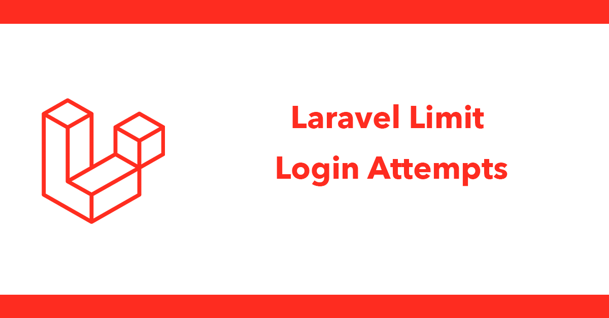 Laravel Limit Login Attempts