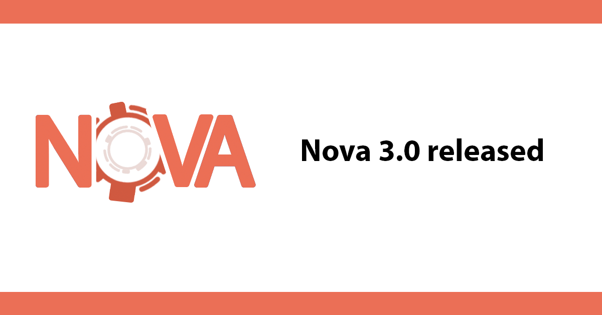 Nova 3.0 released