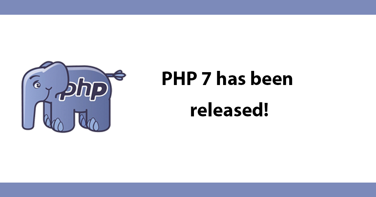 PHP 7 has been released!