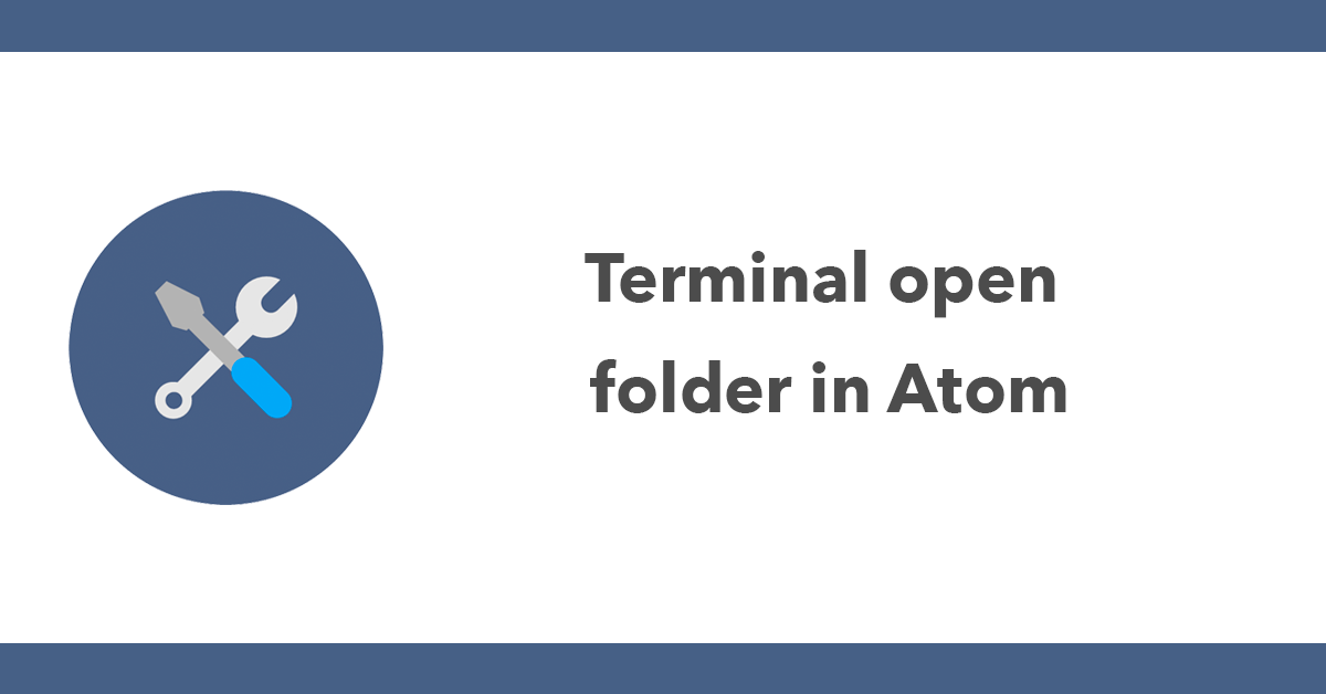 Terminal open folder in Atom