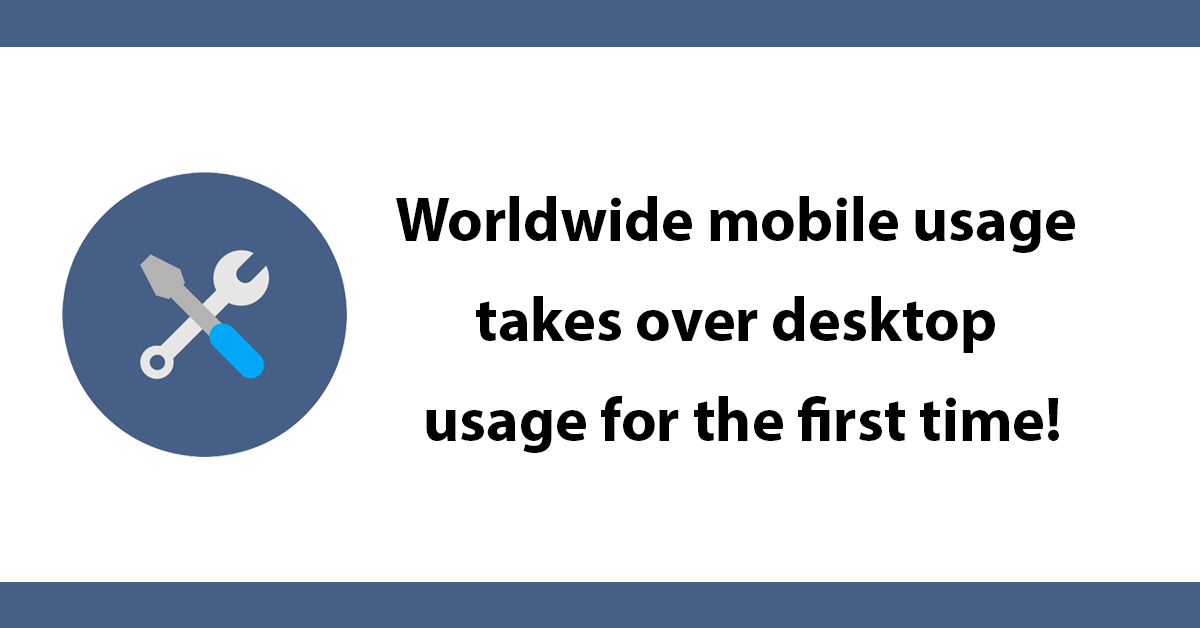Worldwide mobile usage takes over desktop usage for the first time!