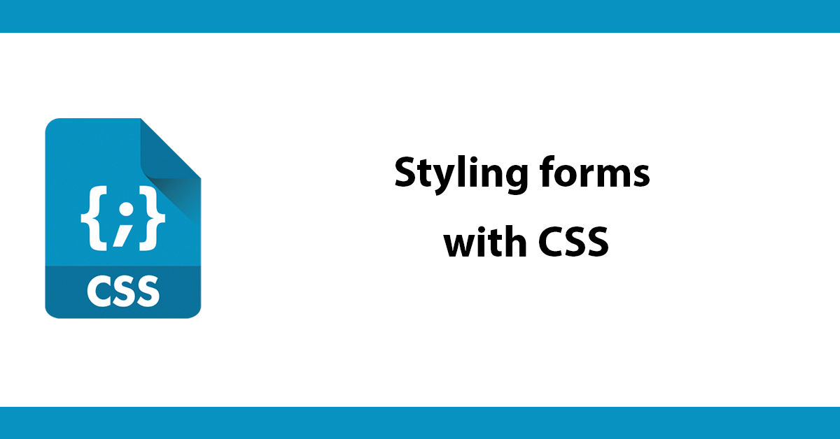 Styling Forms With Css Dc Blog