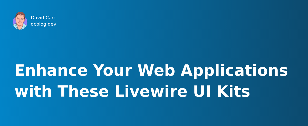 Enhance Your Web Applications with These Livewire UI Kits