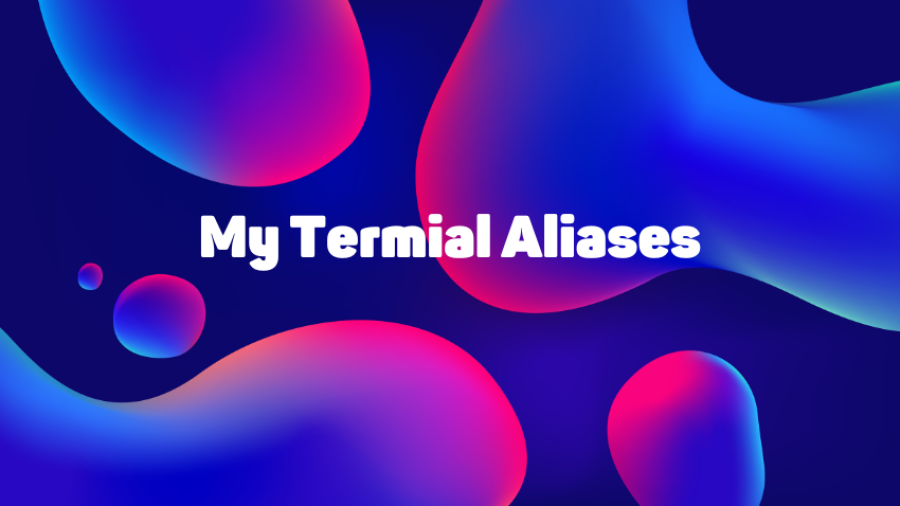 My Termial Aliases